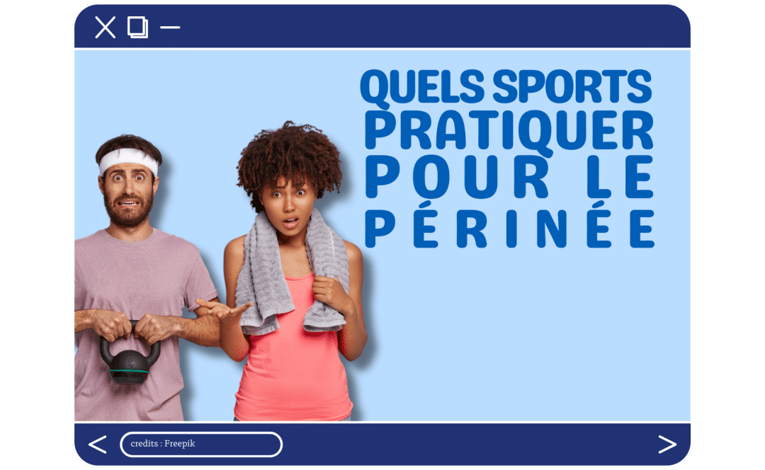 Quels sports sont bons pour le périnée et lesquels éviter ?
