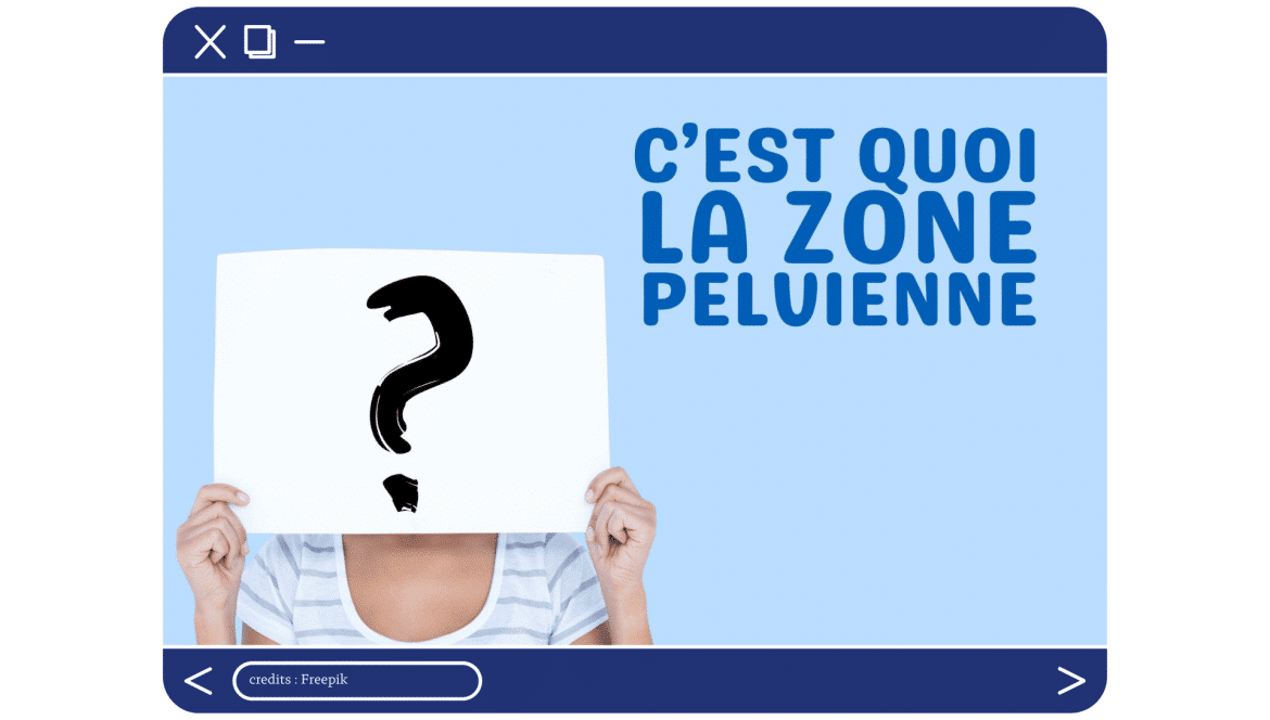 lg-b-c’est quoi la zone pelvienne