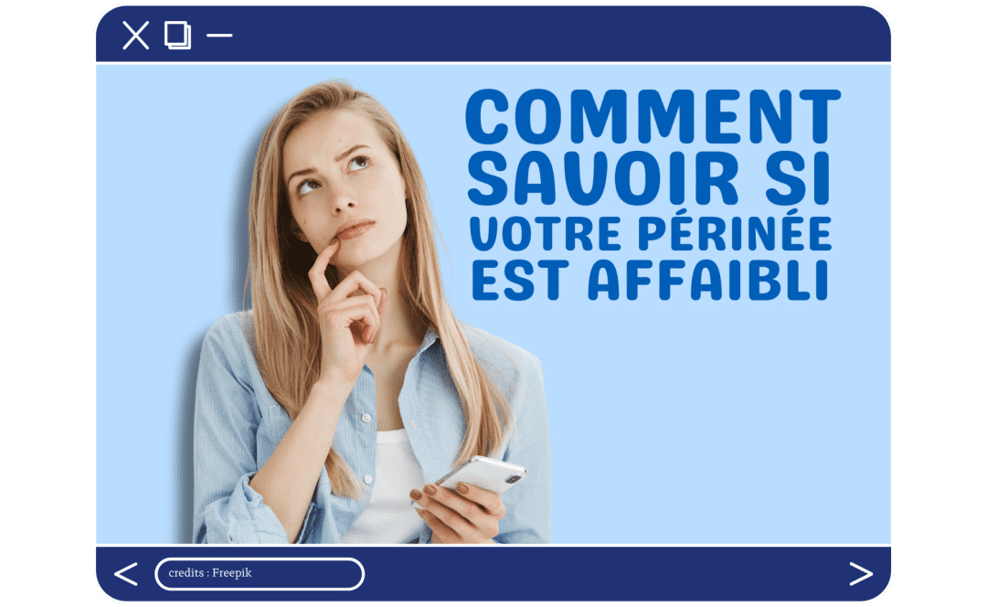 How can you tell if your perineum is weak?