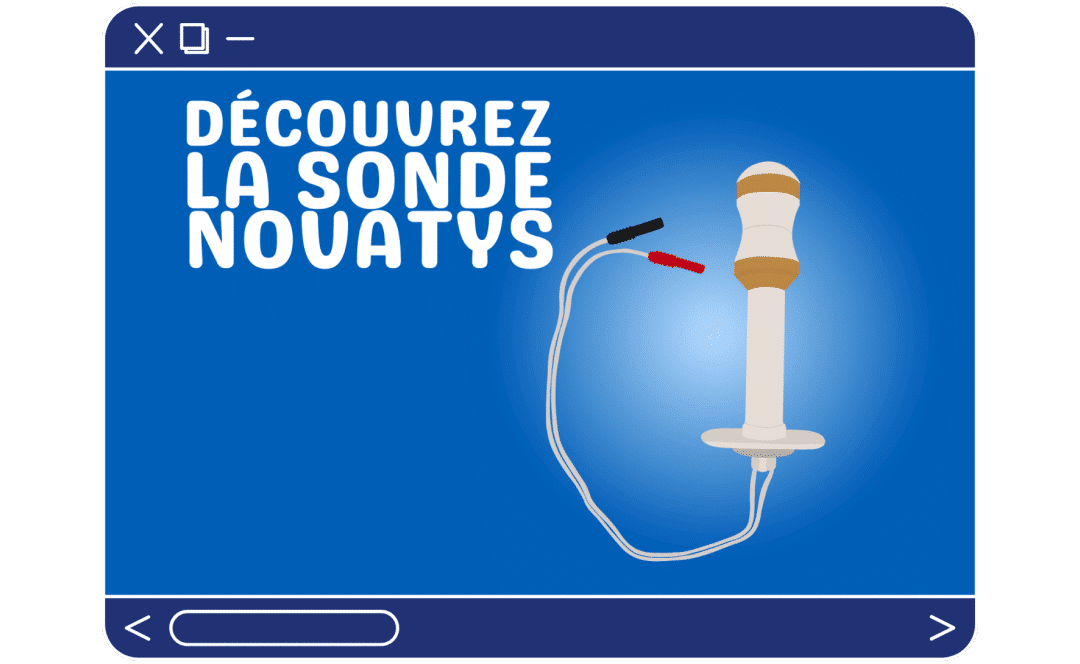 Tout savoir sur nos sondes : Découvrez la NOVATYS